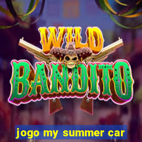 jogo my summer car